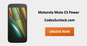 Read more about the article How To Unlock Motorola Moto E3 Power Easily
