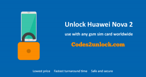 Read more about the article How To Unlock Huawei nova 2 Easily