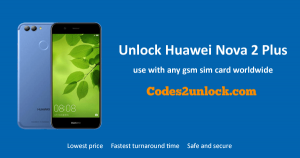 Read more about the article How To Unlock Huawei Nova 2 Plus Easily