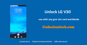 Read more about the article How To Unlock LG V30 Easily