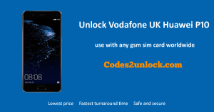 Read more about the article How To Unlock Vodafone UK Huawei P10 Easily