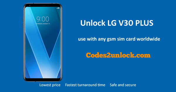 You are currently viewing How To Unlock LG V30 Plus Easily