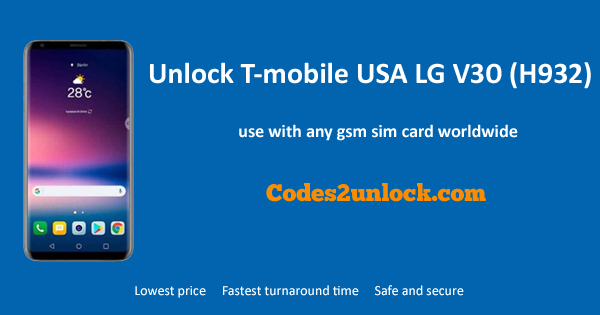 Read more about the article How To Unlock T-Mobile USA LG V30 (H932) Easily