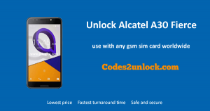 Read more about the article How To Unlock Alcatel A30 Fierce Easily