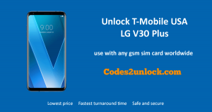 Read more about the article How To Unlock T-Mobile USA LG V30 Plus Easily