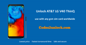 Read more about the article How To Unlock AT&T LG V40 ThinQ by Code