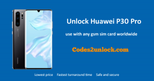 Read more about the article How to Unlock Huawei P30 Pro Easily