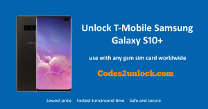 Read more about the article How to Unlock T-Mobile Samsung Galaxy S10+ Easily