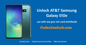 Read more about the article How to Unlock AT&T Samsung Galaxy S10e Easily