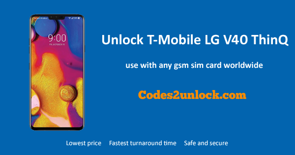 You are currently viewing How to Unlock  T-Mobile LG V40 ThinQ Easily