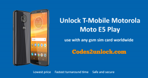 Read more about the article How to Unlock T-Mobile Motorola Moto E5 Play Easily
