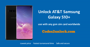 Read more about the article How to Unlock AT&T Samsung Galaxy S10+ Easily