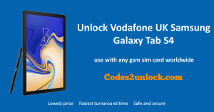 Read more about the article How to Unlock Vodafone UK Samsung Galaxy Tab S4 Easily